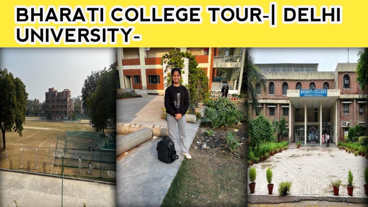 BHARATI COLLEGE TOUR-| DELHI UNIVERSITY @Kajal_Jha3011 