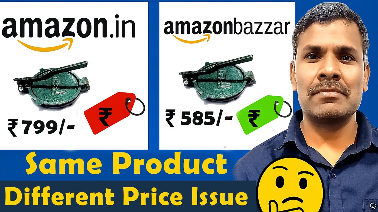 Same Product Different Price on Amazon.in vs Amazon Bazaar | Seller Issue Explained