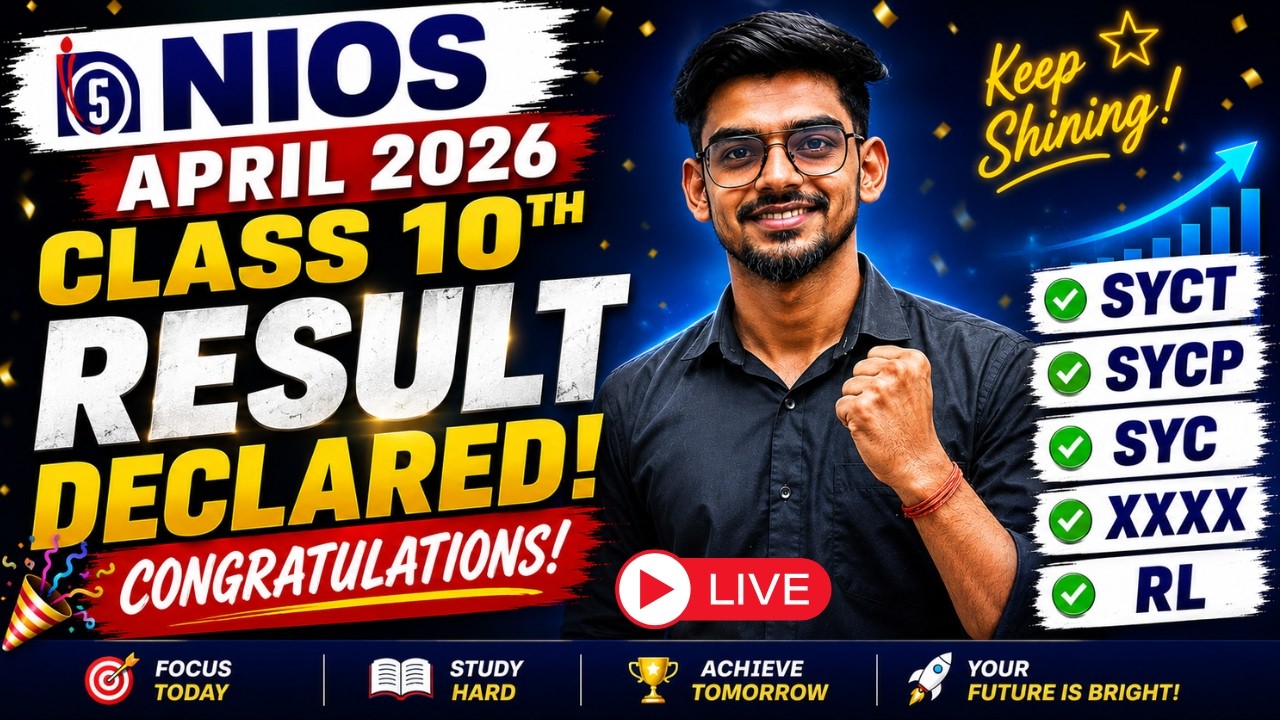 🚨 NIOS Class 10 Result 2026 Declared | SYCT, SYCP, SYC & RL Explained!