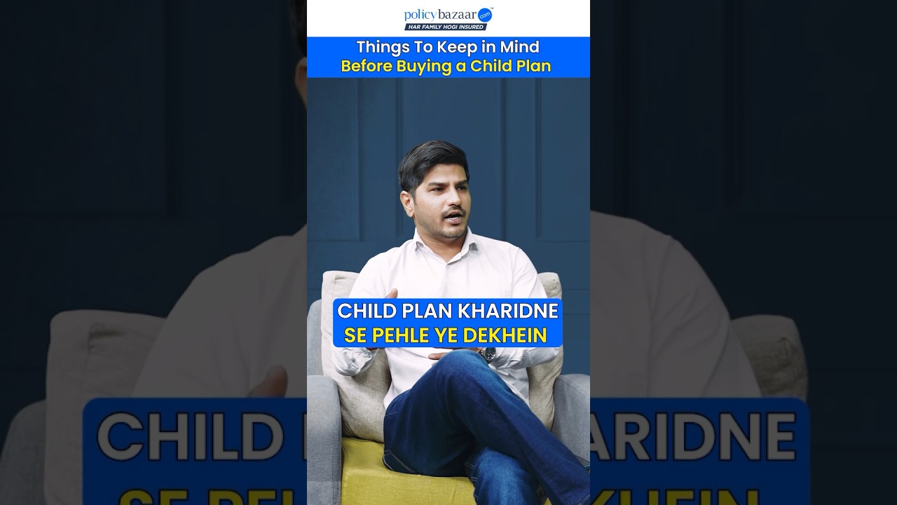How to buy a child plan? Invest for the future | Policybazaar