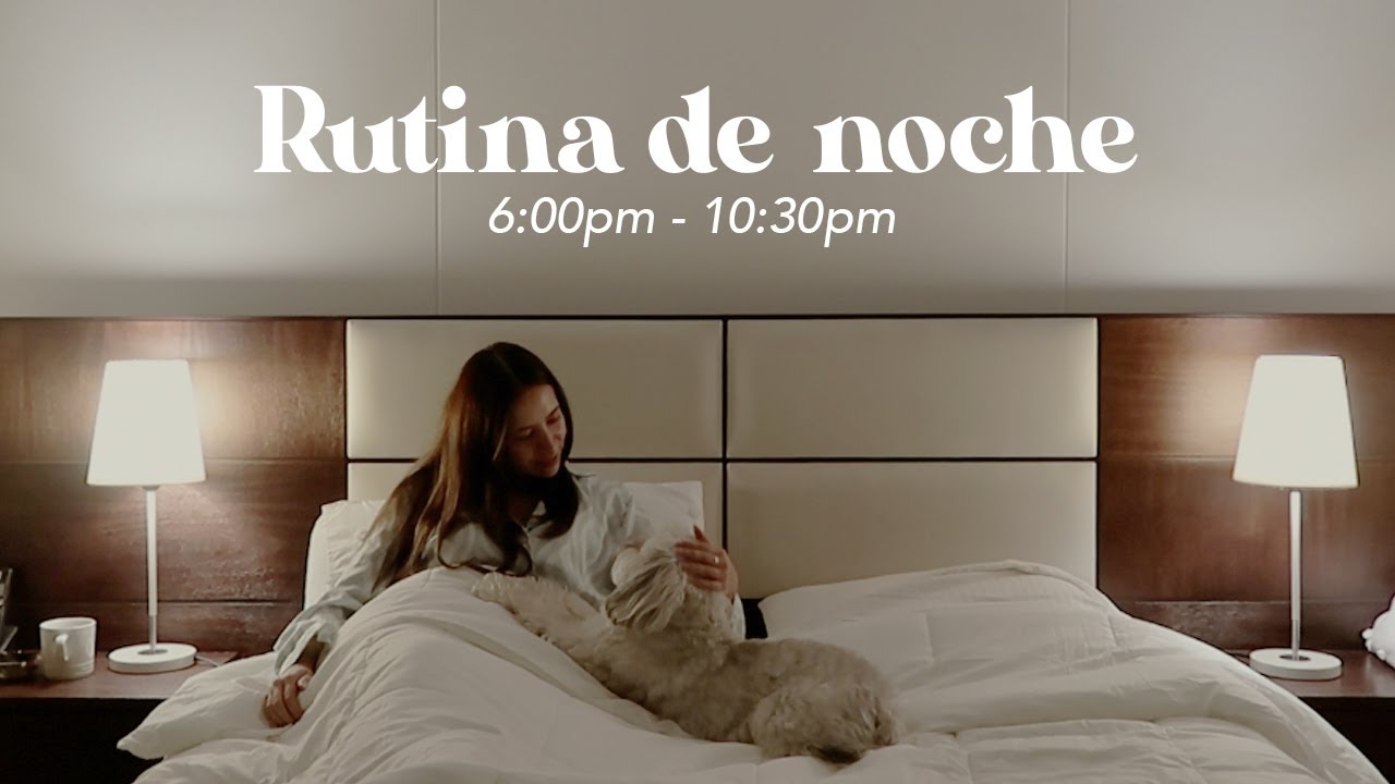 Mi rutina de noche - 10:30pm ✨🌙 Relajante + ASMR | Nancy Loaiza