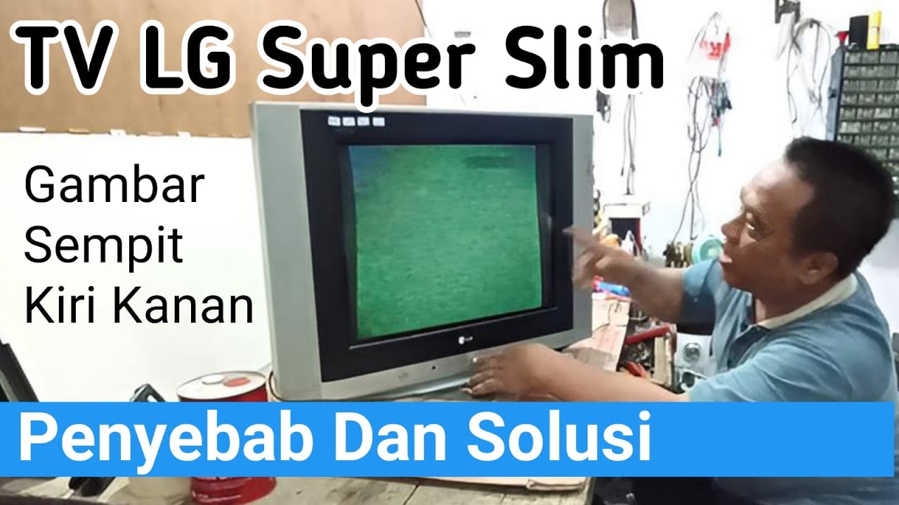TV LG Super Slim Gambar Menyempit Kiri Kanan Penyebab Dan Solusi