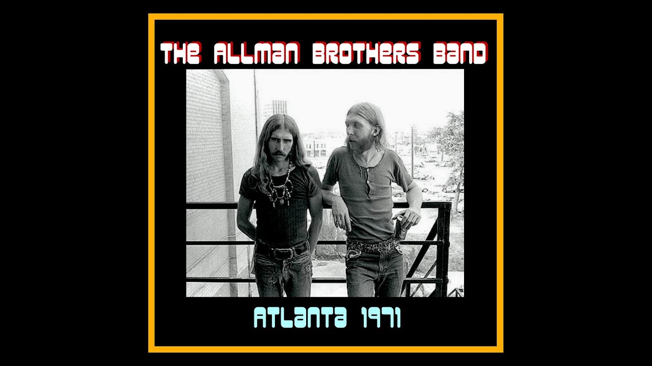 The Allman Brothers Band - Atlanta 1971  (Complete Bootleg)