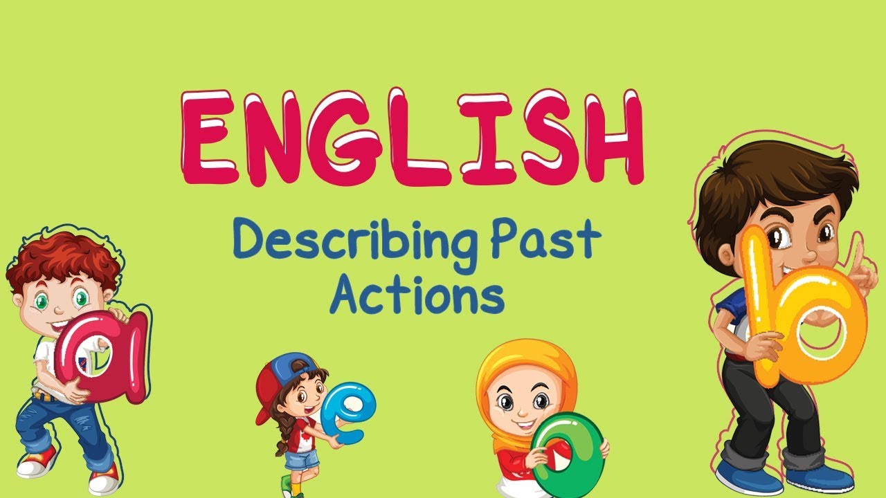 English | Describing Past Actions