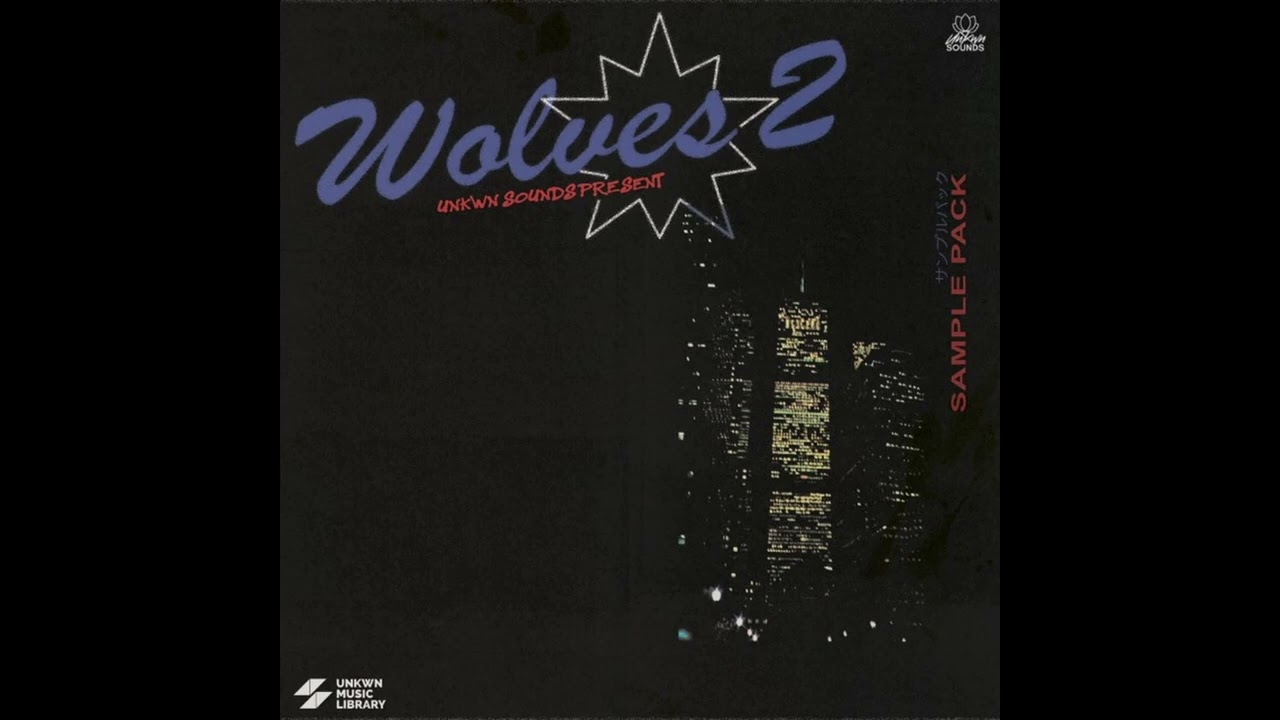 UNKWN Sounds  - WOLVES Vol. 1 | R&B & SOUL SAMPLE PACK