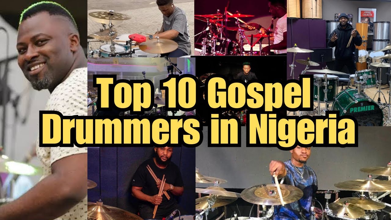 TOP 10 GOSPEL DRUMMERS IN NIGERIA! 2024 Updated List!