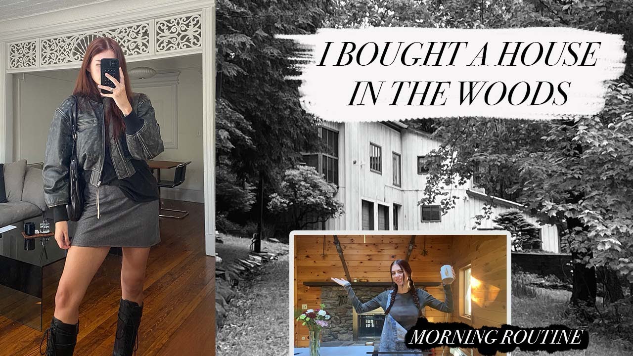 Morning Routine + I Bought a House