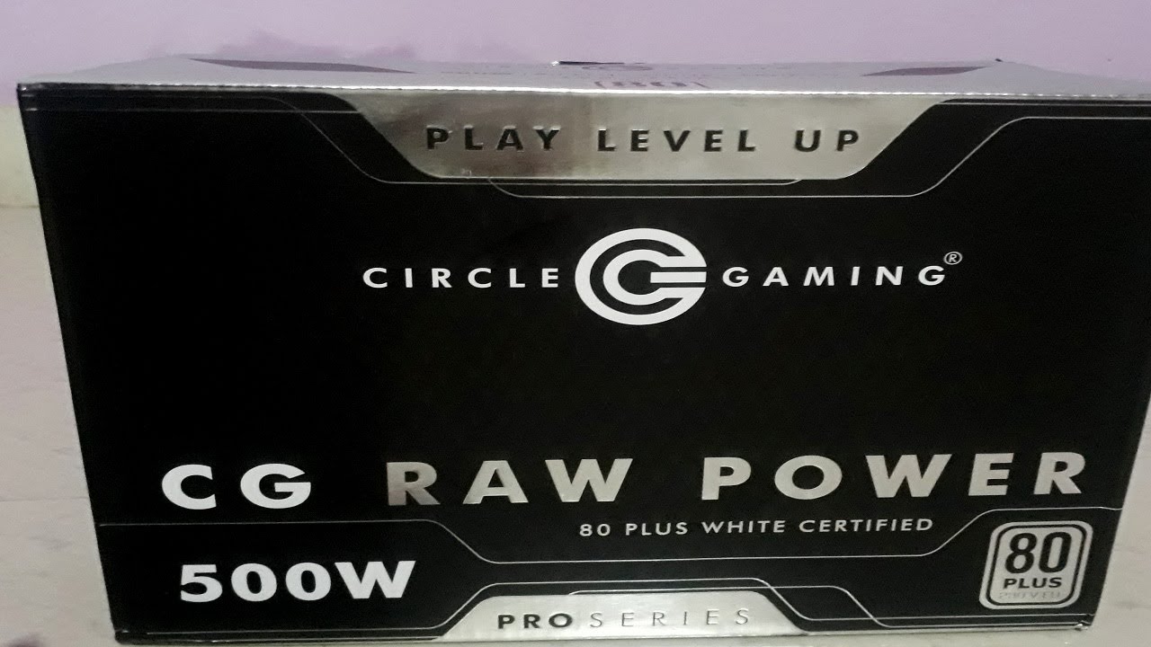 Circle Pro Series CG 500 WATT 80+White Power Supply unboxing