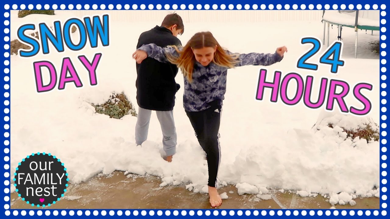 SNOW DAY! 24 HOURS WITH US!