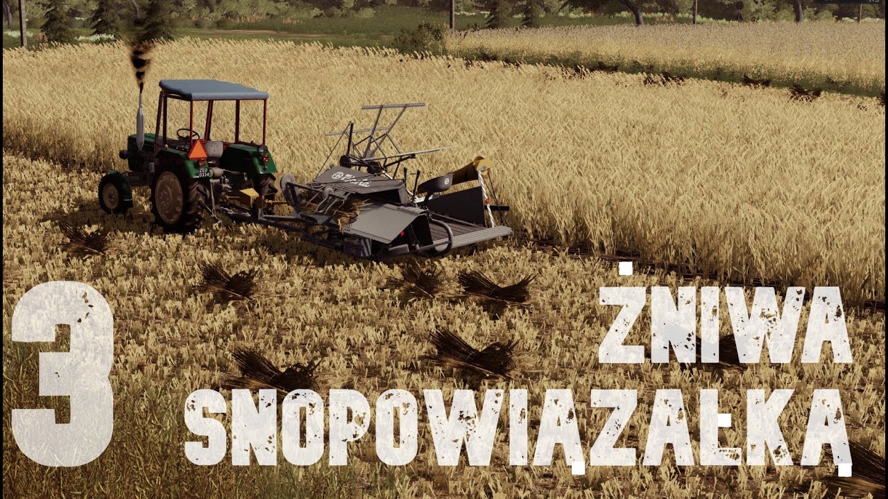 Powr&oacute;t na gospodarstwo #3 - Żniwa snopowiązałką Warta WC5.