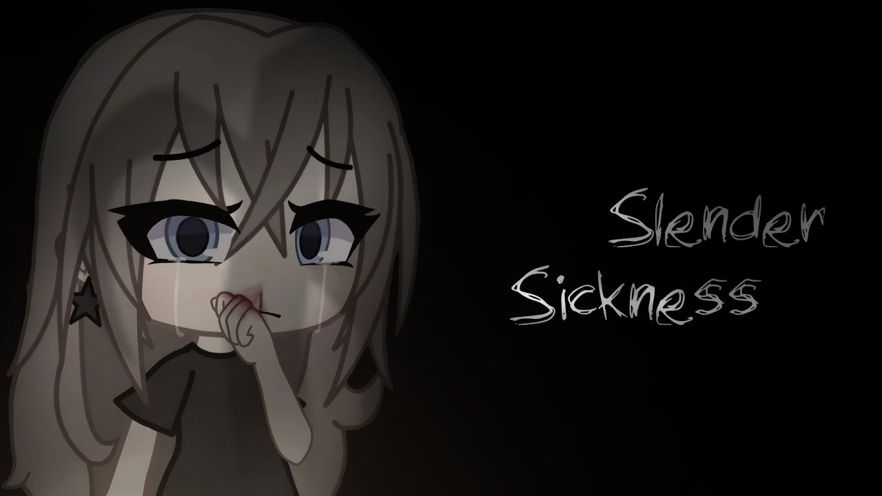 ⦻ 𝐒𝐥𝐞𝐧𝐝𝐞𝐫 𝐒𝐢𝐜𝐤𝐧𝐞𝐬𝐬 - GLM CREEPYPASTA |Star&Moon| PT.1