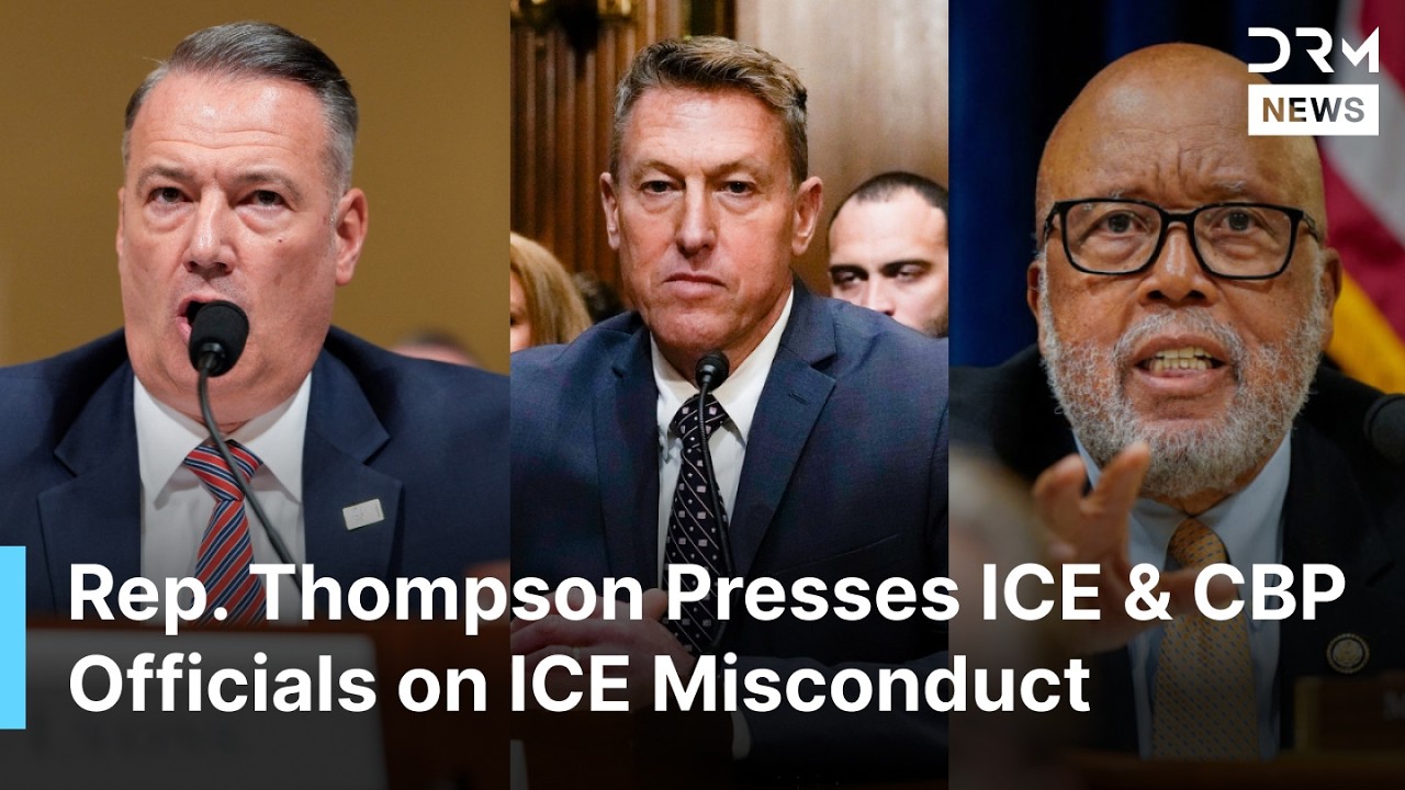 “Congress Wants Accurate Numbers, Not Estimates” – Rep. Thompson Grills ICE Acting Director | AC1N