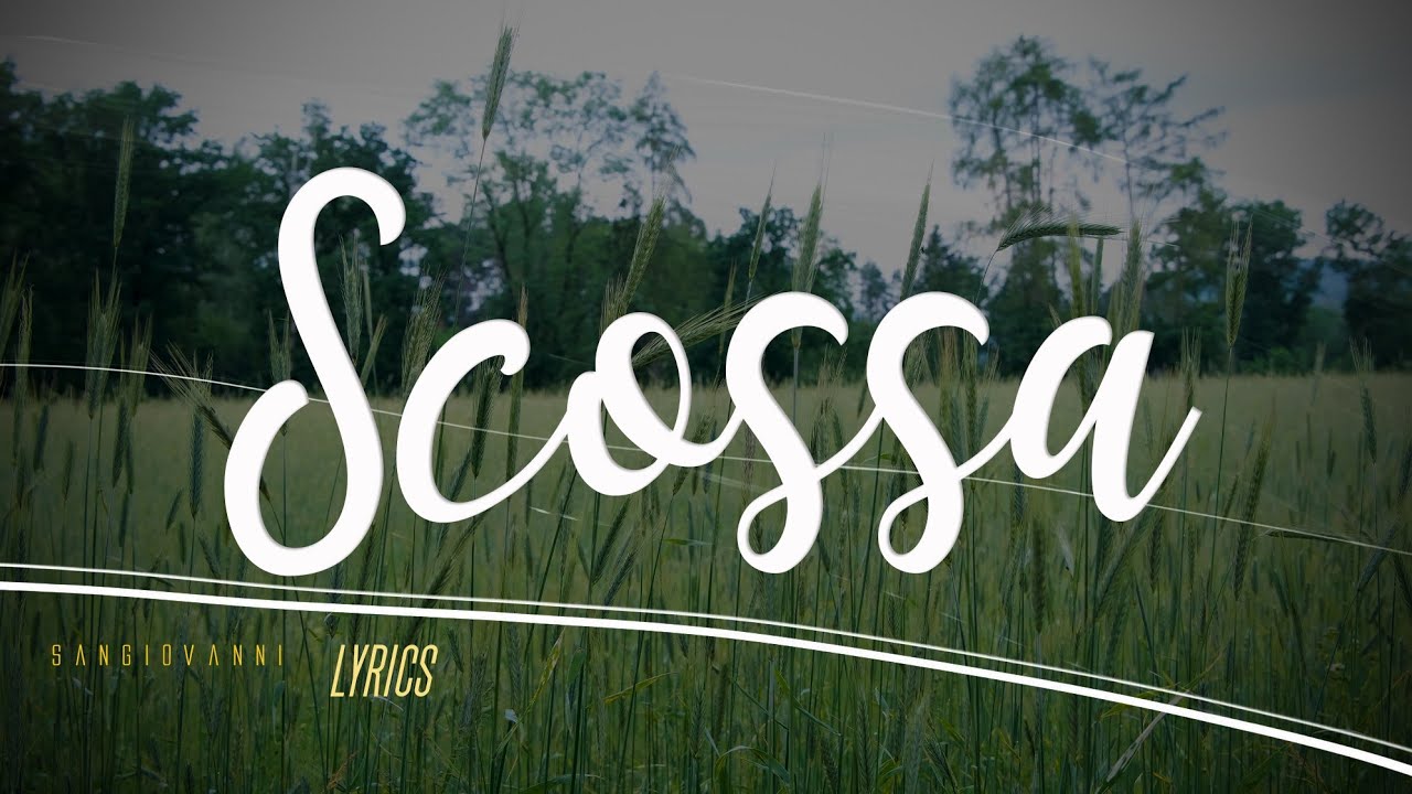 Sangiovanni - Scossa (Testo) 🎵