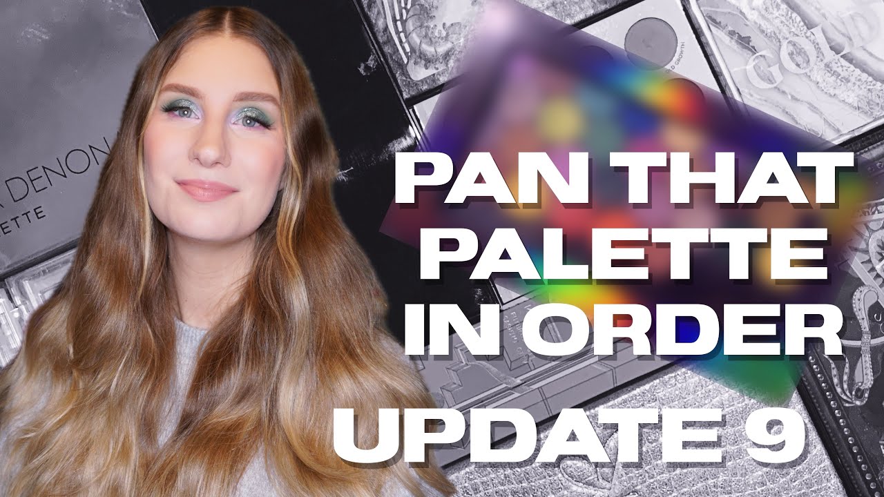 Pan That Palette In Order — Обновление 9 | sofiealexandrahearts