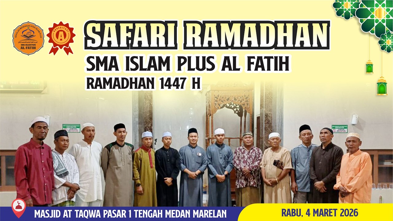 PROGRAM SAFARI RAMADHAN SMA ISLAM PLUS AL FATIH 1447 H DI MASJID AT TAQWA MEDAN MARELAN