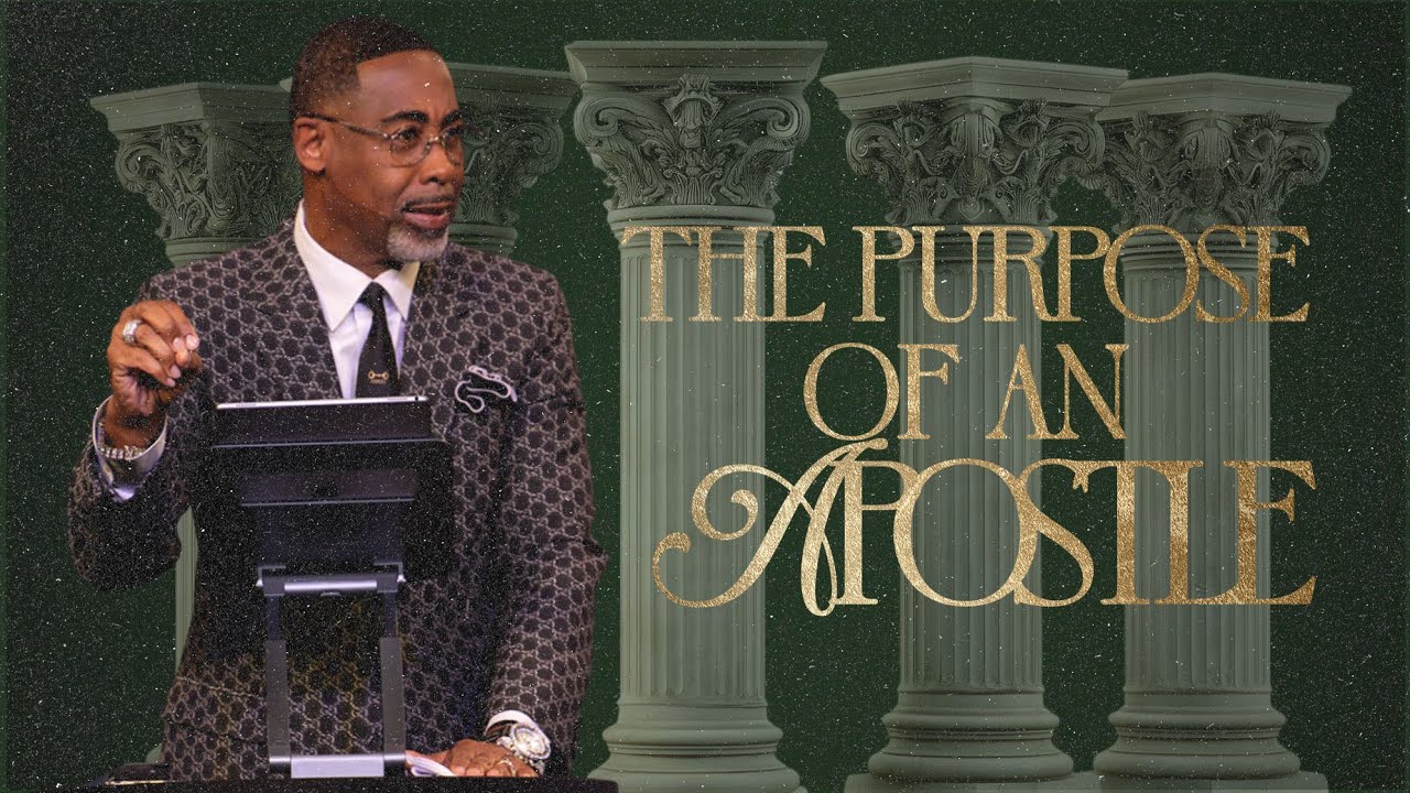 The Purpose of an Apostle | Pastor Eben Conner