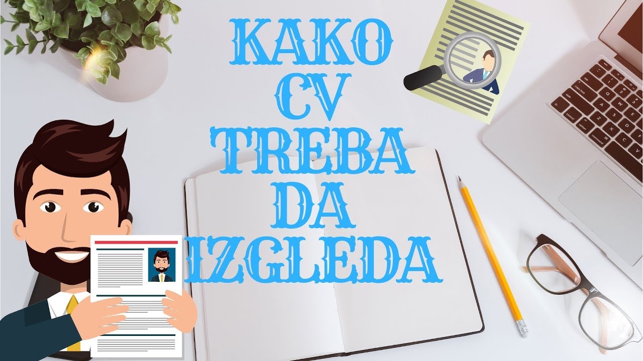 Kako CV treba da izgleda