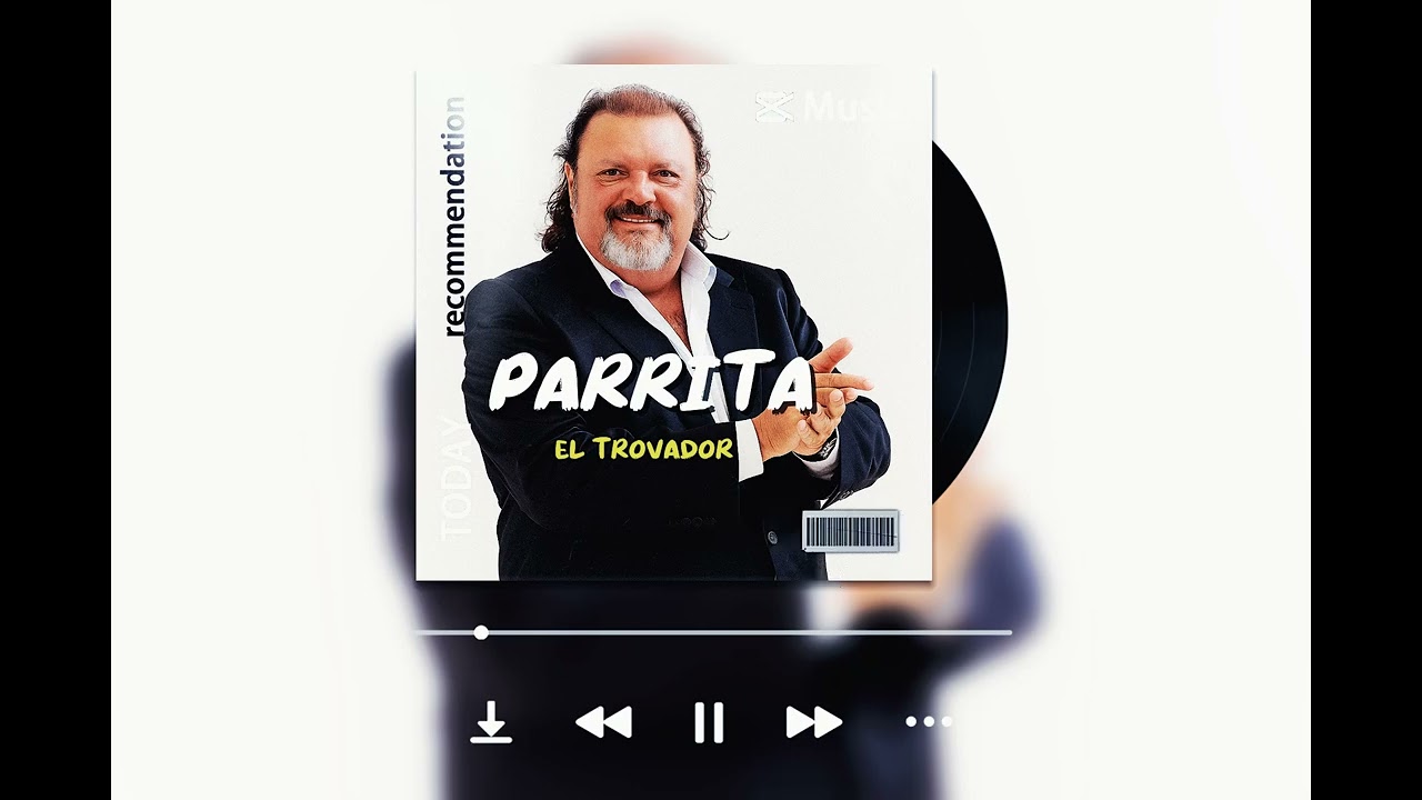 PARRITA IA el trovador