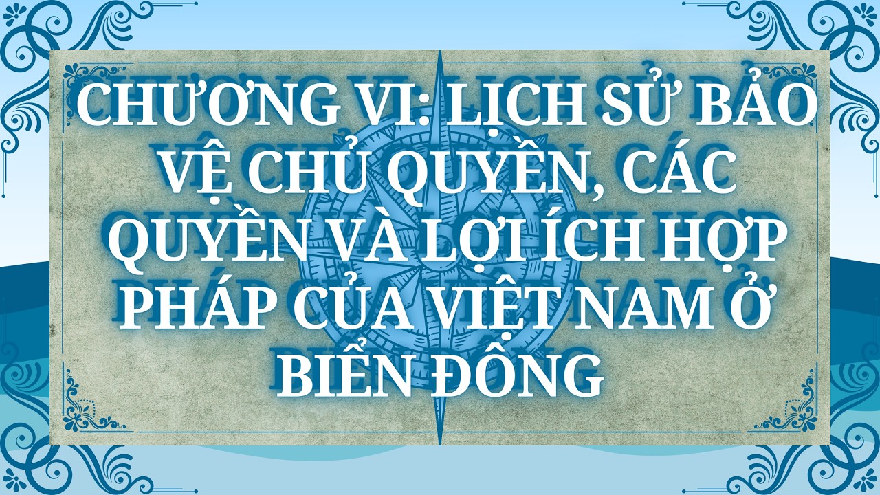 Lịch Sử 11 |Chương 6| Bài 12: VỊ TRÍ VÀ TẦM QUAN TRỌNG CỦA BIỂN ĐÔNG