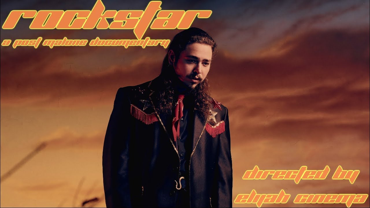 ROCKSTAR | A Post Malone Documentary