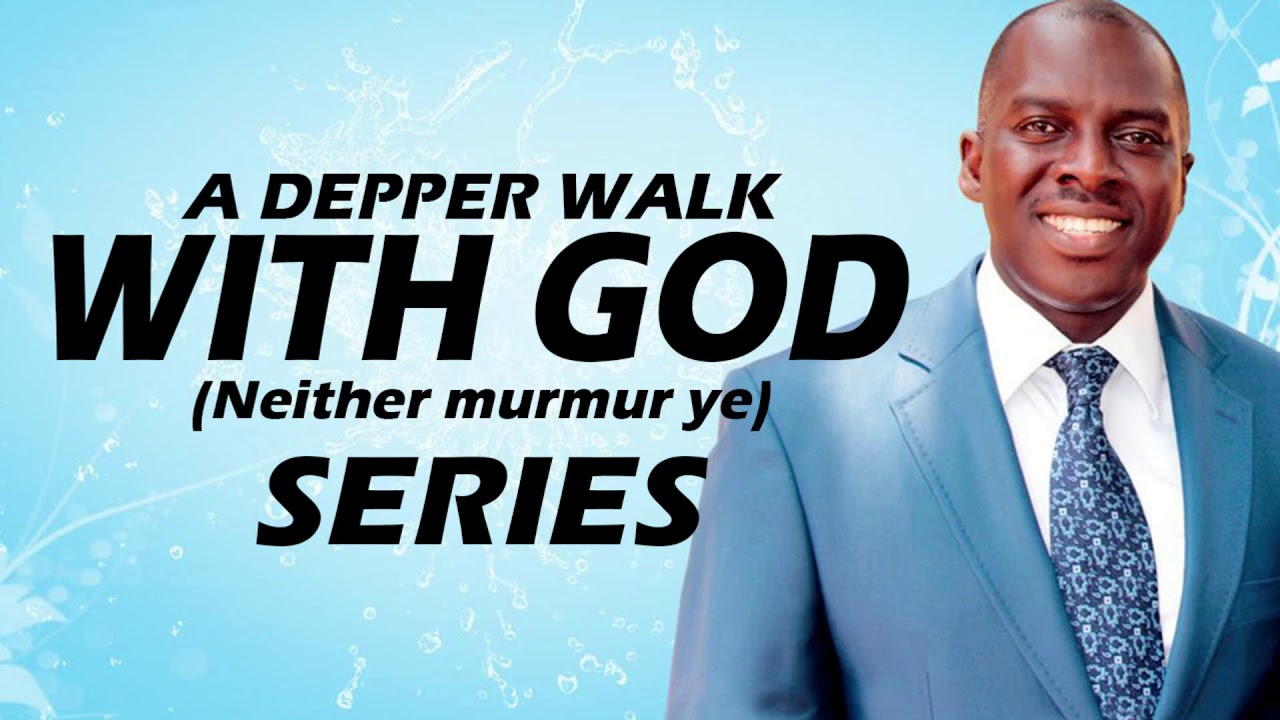 A DEEPER WALK WITH GOD 3 (SERIES) | Pastor Bankie Olusina