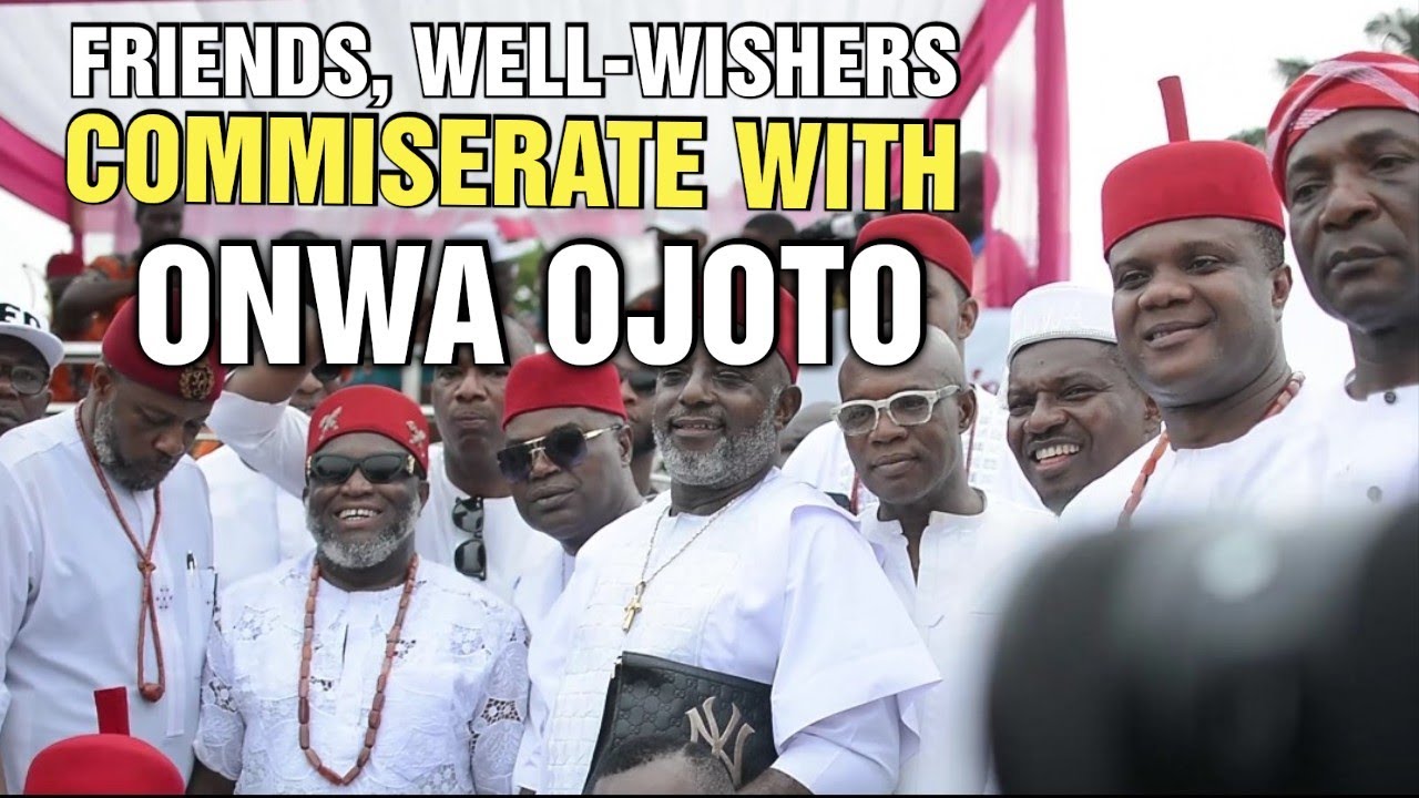 FRIENDS AND WELL-WISHERS COMMISERATE WITH ONWA OJOTO.