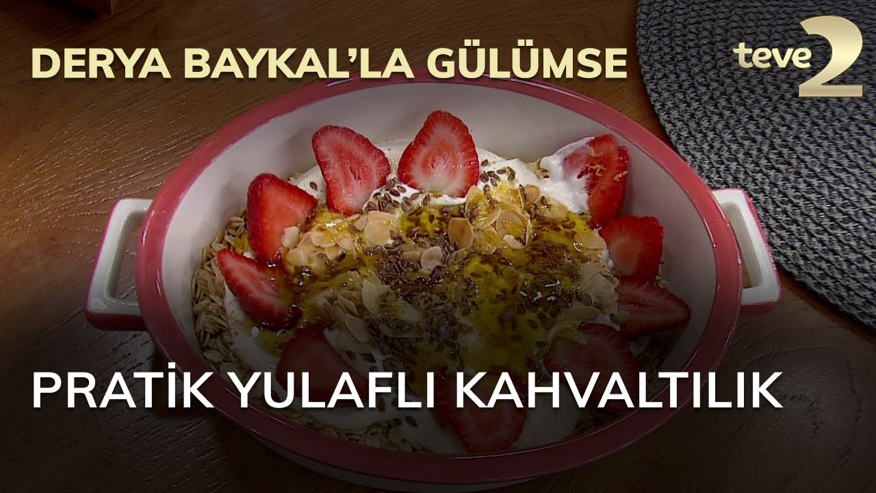 Derya Baykal'la Gülümse: Pratik Yulaflı Kahvaltılık