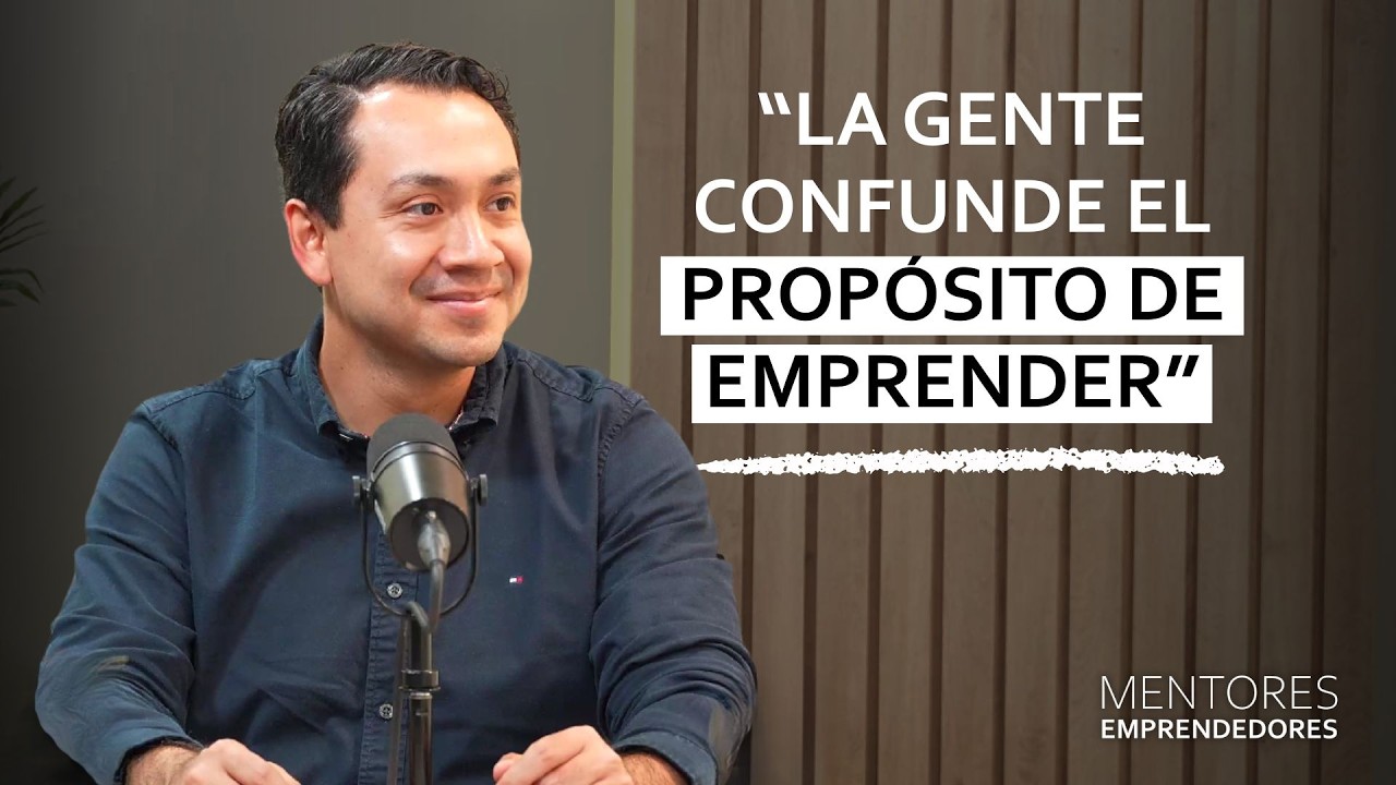 Lecciones de liderazgo y emprendimiento con Sergio Tenorio - Mentores Emprendedores #109