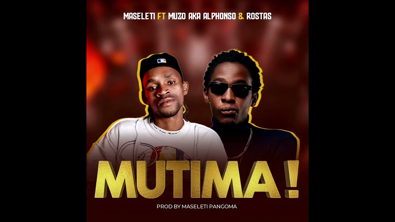 Maseleti ft Muzo aka Alphonso & Rostas_Mutima Prod by Maseleti pangoma 