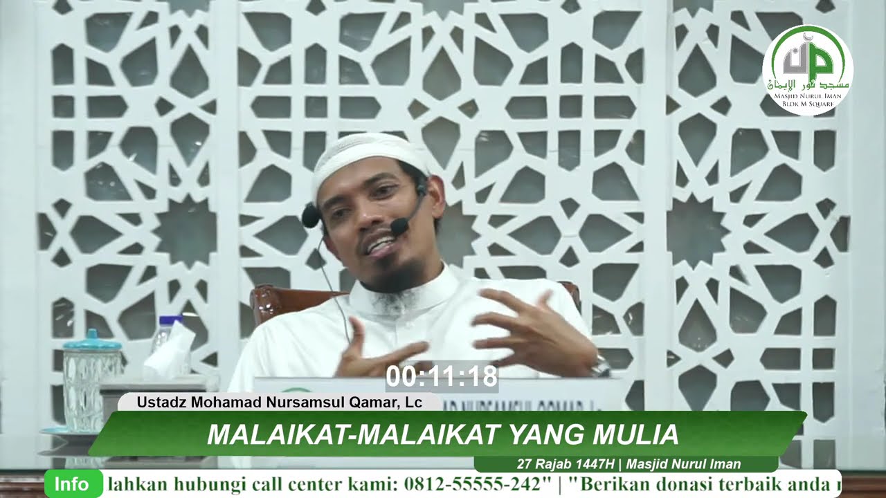 04. Malaikat-Malaikat Yang Mulia - Ustadz Mohamad Nursamsul Qamar, Lc