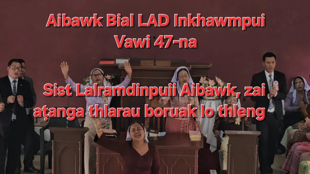 Sist. Lalramdinpuii Aibawk zai aṭanga thlarau lam boruak lo thleng