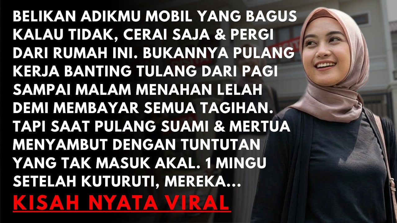 SUAMI & MERTUA SEKONGKOL MINTA CERAI DEMI GENGSI ADIK IPAR. 1 Minggu Pasca Ku Pergi, Rumah Mereka...