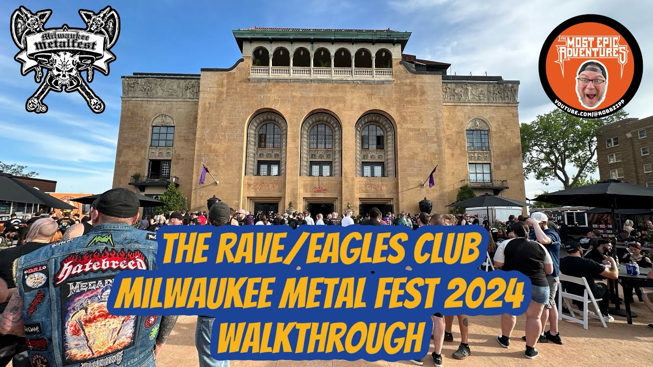 🪜 FULL WALKTHROUGH OF THE RAVE/EAGLES CLUB FOR MILWAUKEE METAL FEST 2024