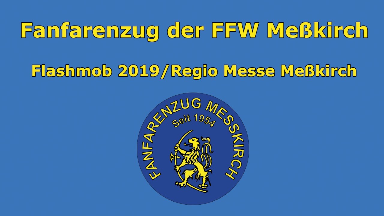 Fanfarenzug Meßkirch - Flashmob 2019 / Regio Messe Meßkirch