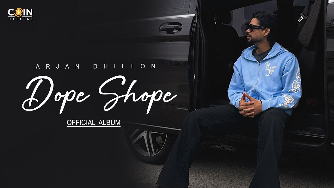 Dope Sho  (Full Album) Arjan Dhillon | Latest Punjabi Song 2024