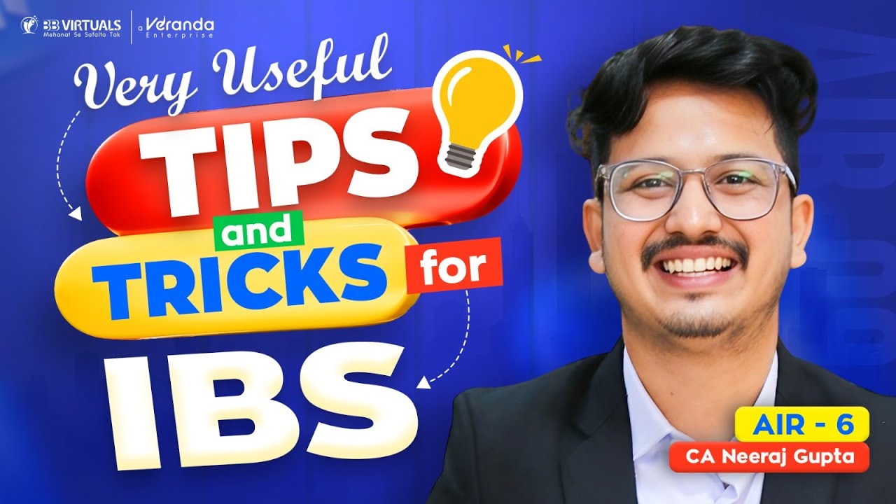 Tips & Tricks for CA Final IBS by CA Neeraj Gupta - AIR 9