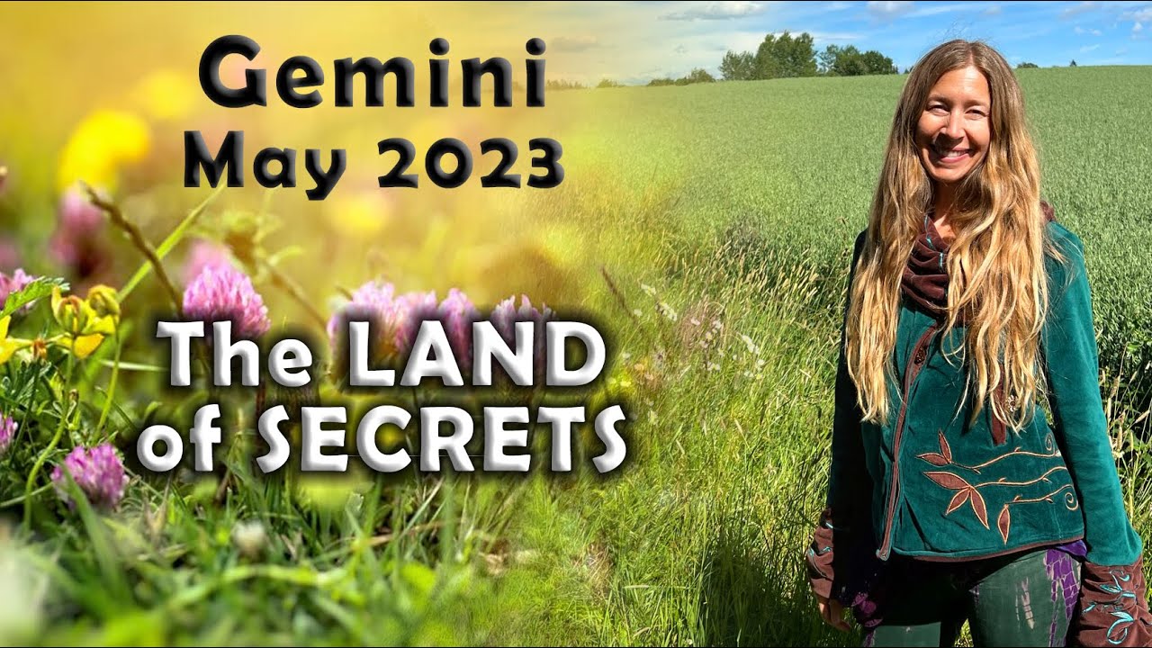 Gemini May 2023 The LAND of SECRETS (Astrology Horoscope Forecast)