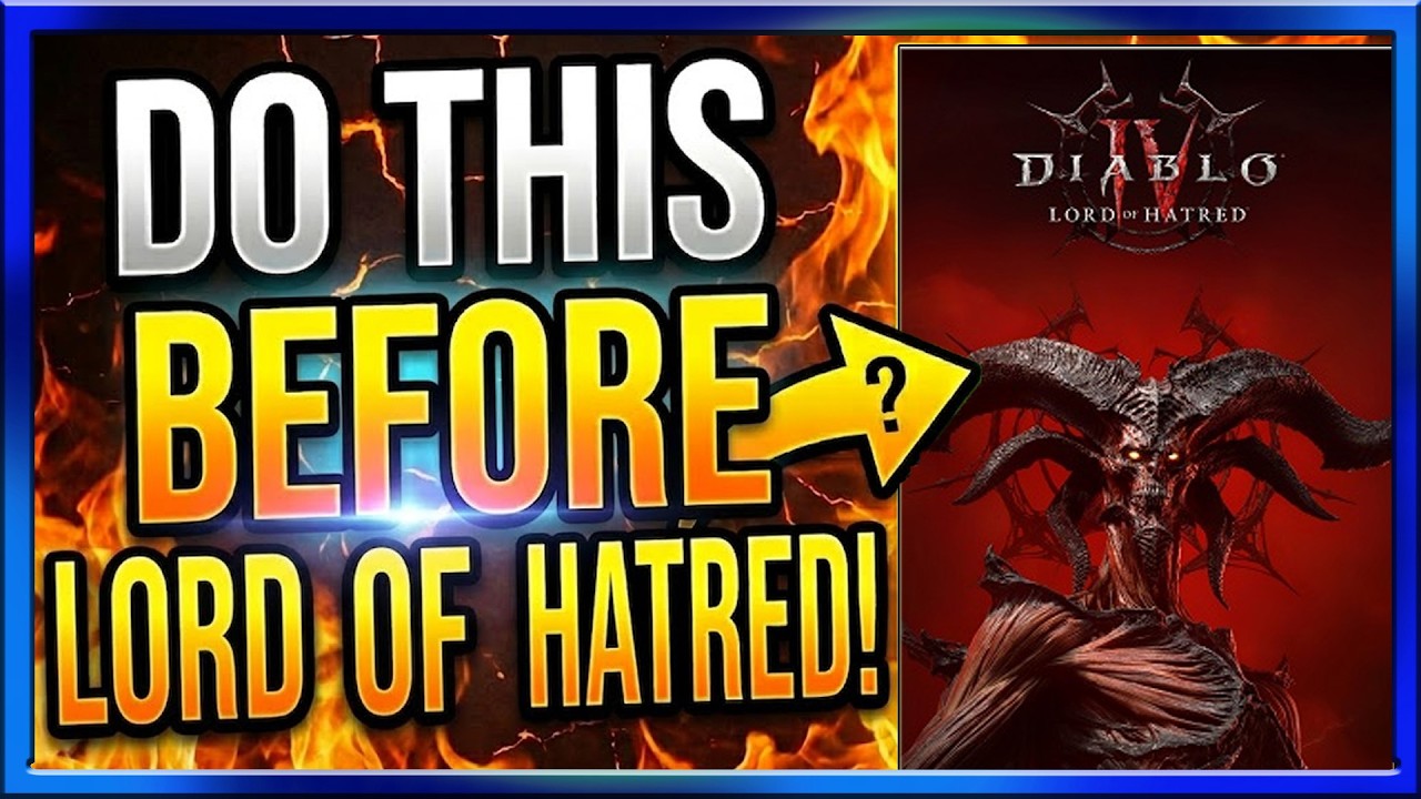 Игроки Diablo 4, сделайте это прямо сейчас, до выхода дополнения (Lord of Hatred), и почему...