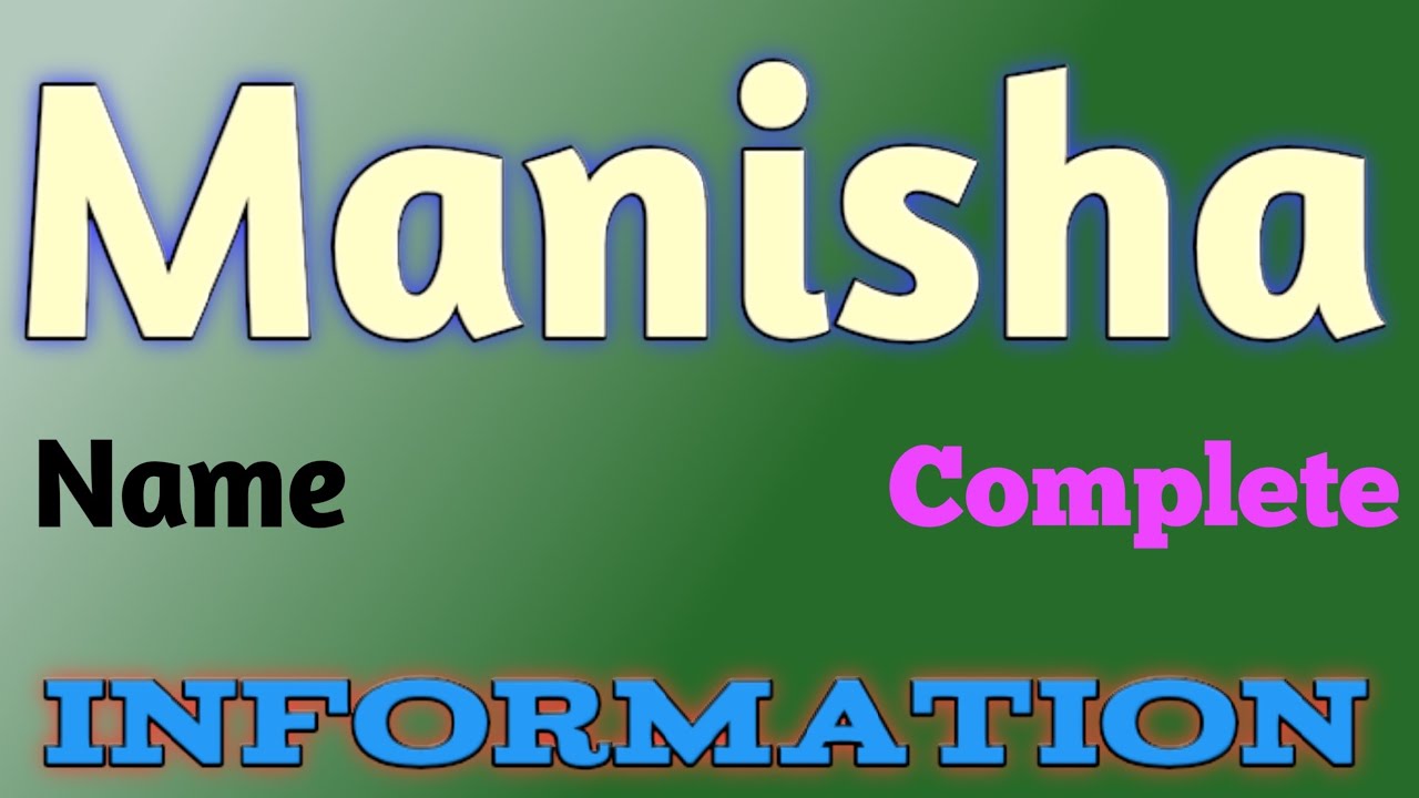 Manisha Name Meaning | Manisha Name Full Details | Manisha Naam Ki Rashi | The Secret of Name