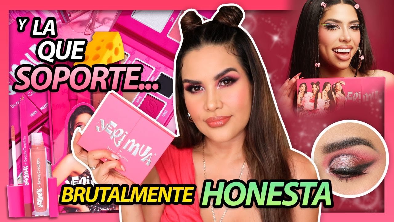 YERI MUA X BCreations brutalmente honesta
