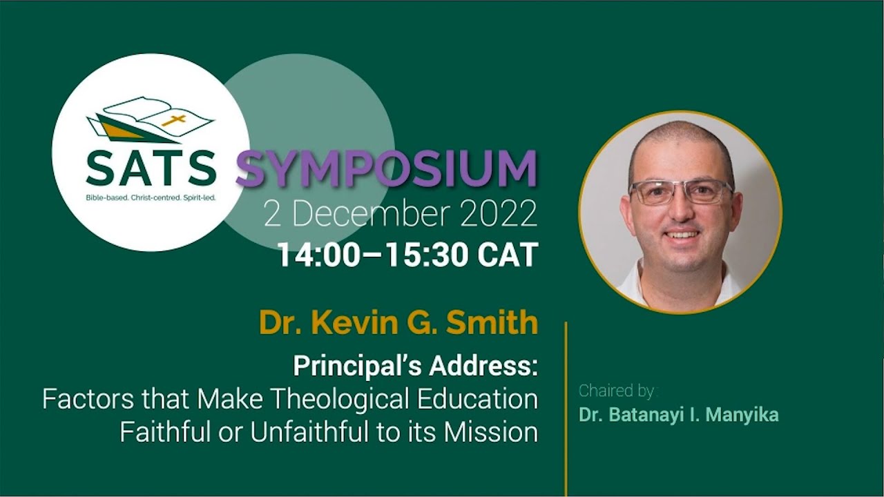Kevin Smith - Factors that make Theological Education Faithful or Unfaithful to its Mission