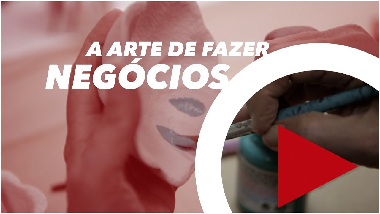 Empreender no Artesanato - O Assunto é Negócio | 06.08.18