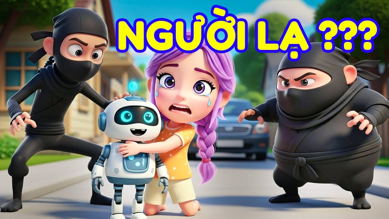 Tập 12 Gặp Người Lạ - Bài Học Quan Trọng để Bảo Vệ Mình | Video Giáo Dục Trẻ Em | Nhạc Thiếu Nhi