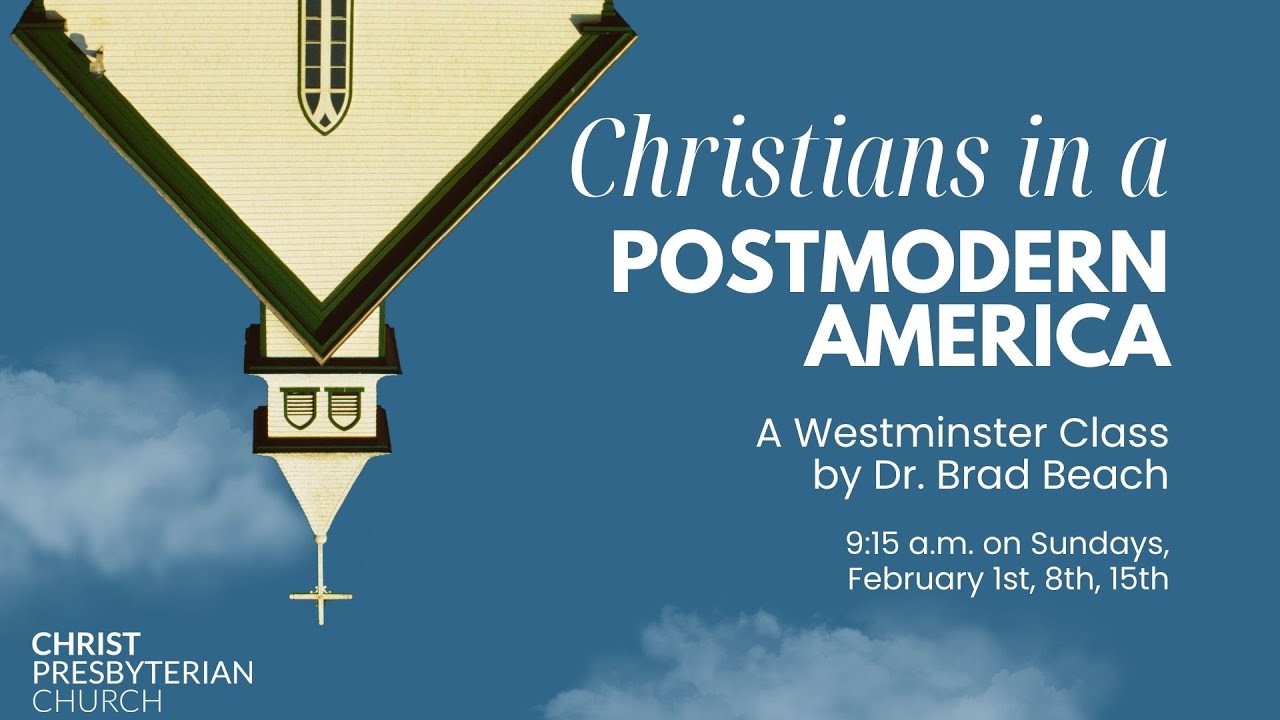 Christians in a Postmodern America • February 1, 2026