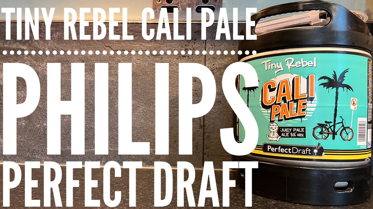 Philips Perfect Draft Tiny Rebel Cali Pale Juicy Pale Ale Review