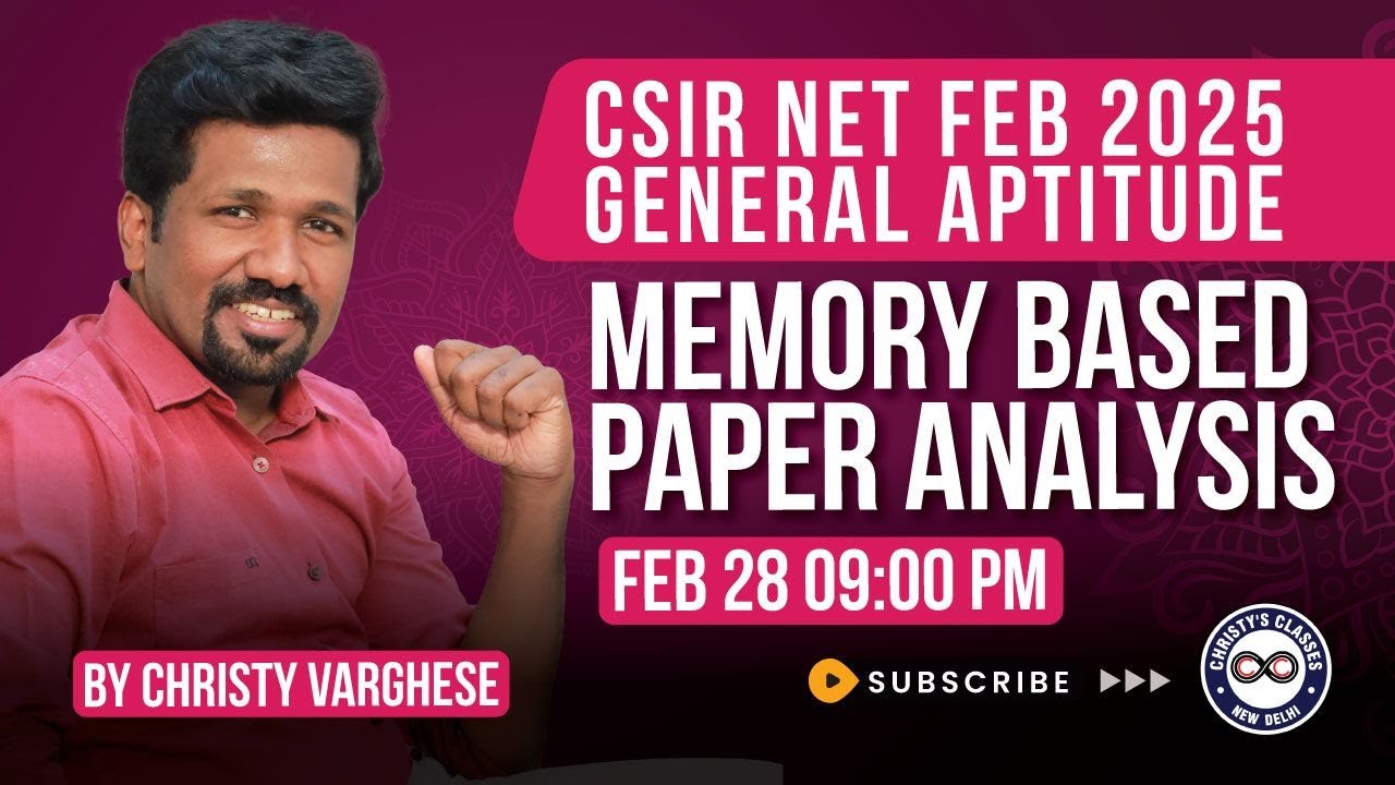CSIR-NET PART A | 28 FEB 2025 | Exam Paper Analysis | MS ES | General Aptitude | Christy Varghese