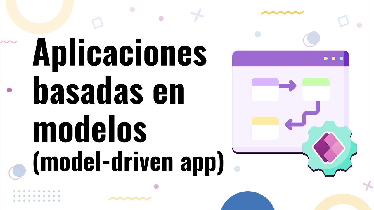 Crear aplicaciones basadas en modelos en Power Apps | Model-driven apps Parte 2
