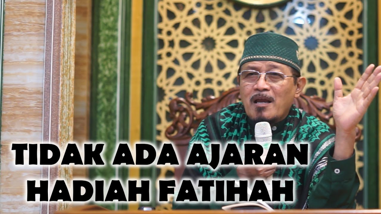 HADIAH FATIHAH IT TIDAK ADA AJARANNYA : Prof Dr KH Ahmad Zahro MA al-Chafidz