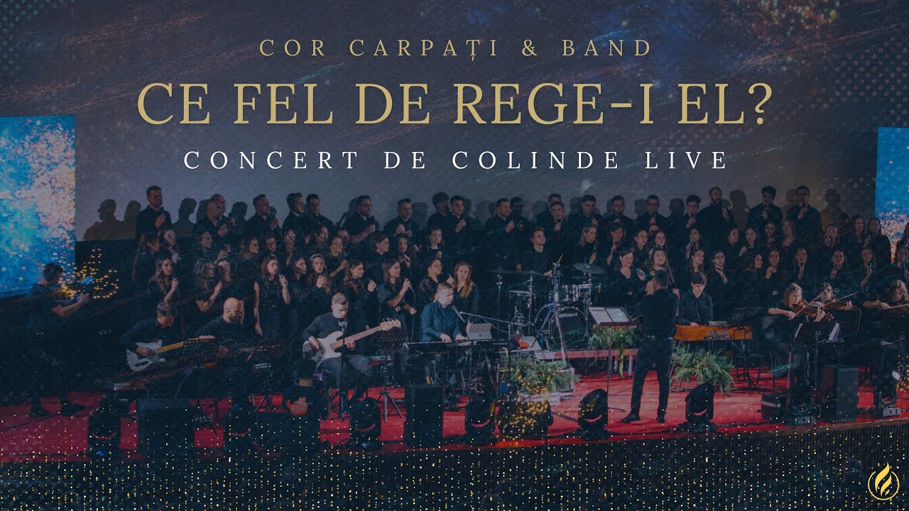 Concert de Colinde | „Ce fel de Rege-i El?” | Cor Carpați & Band | 21 decembrie 2025