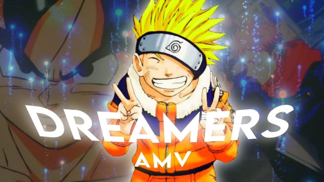 DREAMERS - ANIME MIX [ AMV ]